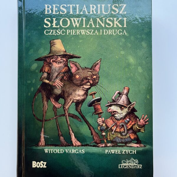 Bestiariusz słowiański. Część pierwsza i druga. Witold Vargas, Paweł Zych
