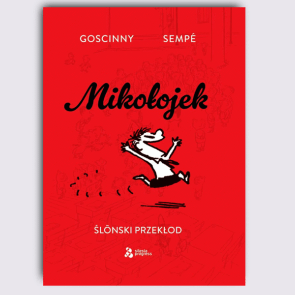 Mikołojek. Ślónski przekłod